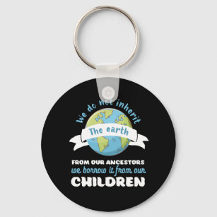 Inspirational Earth Day Quote Save The Planet Key Ring