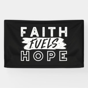 Inspirational Faith Quote – Faith Fuels Hope Banner
