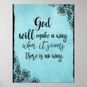 Inspirational Faith Quote  God will Make a Way  Poster