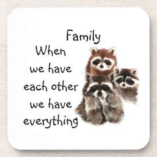 Inspirational Family Quote Fun Raccoon Animals Coaster