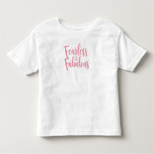 Inspirational "Fearless and Fabulous" Quote Toddler T-Shirt