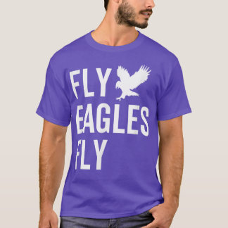 Inspirational Fly Eagles Fly Tee Perfect gift for