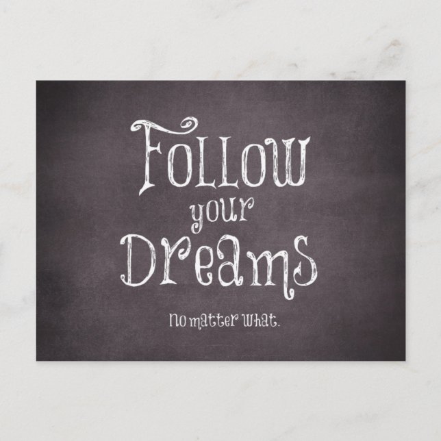 Inspirational Follow Your Dreams Quote Postcard (Front)