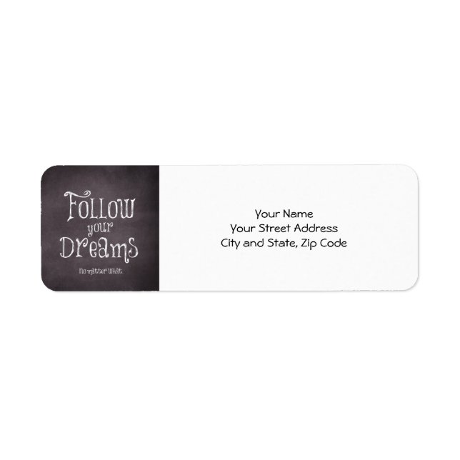 Inspirational Follow Your Dreams Quote Return Address Label (Front)