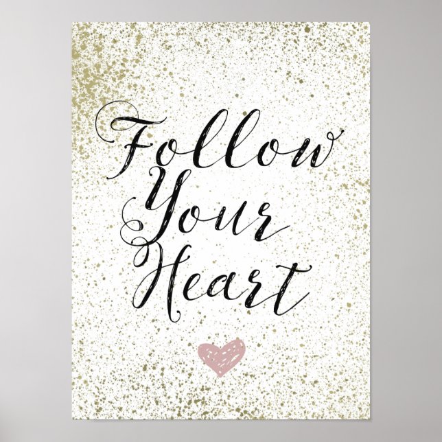 Inspirational Follow Your Heart Poster (Front)