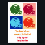 Inspirational Football Unique Artwork Pop Art Poster<br><div class="desc">The level of our success is limited only by our imagination</div>