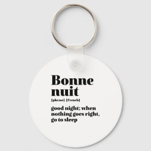 Inspirational French Quote Good Night Bonne Nuit Key Ring