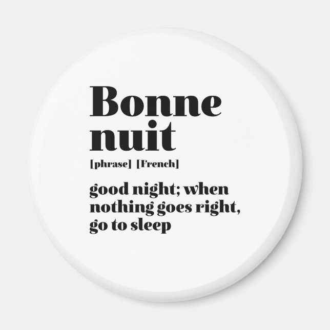 Inspirational French Quote Good Night Bonne Nuit Magnet (Front)