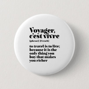 Inspirational French Travel Voyager C'est Vivre 6 Cm Round Badge