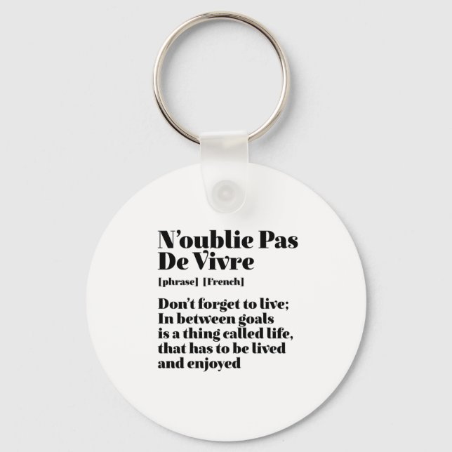 Inspirational French Words Quote Pas De Vivre Key Ring (Front)