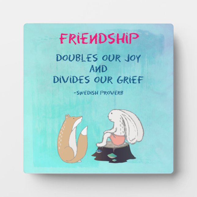 Inspirational Friendship Quote Cute Animal Sketch Plaque (Front)