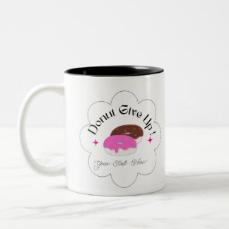 Inspirational Funny Custom Doughnut Two-Tone Coffee Mug