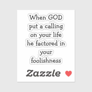 Inspirational Funny Quote About God's Calling 