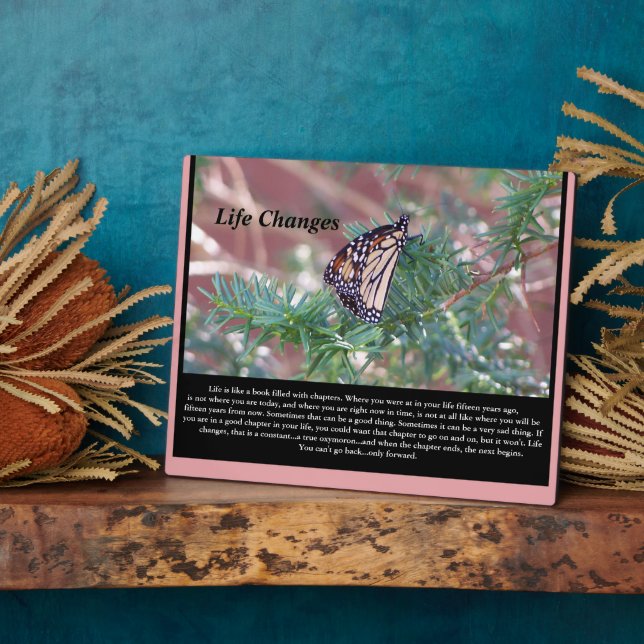 Inspirational Gifts Life Changes Plaque (Side)