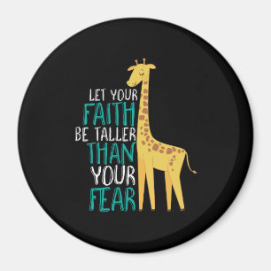 Inspirational Giraffe Faith Taller Than Fear Magnet