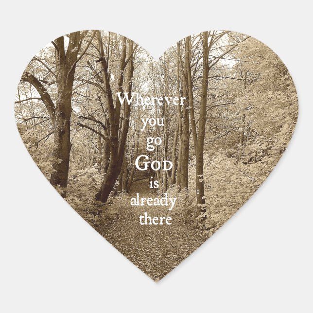 Inspirational God is Already There Christian Quote Heart Sticker (Front)