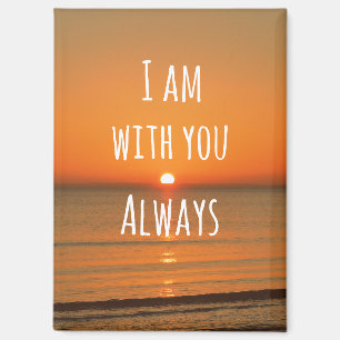 Inspirational God Quote: Bible Verse I am With You Magnet