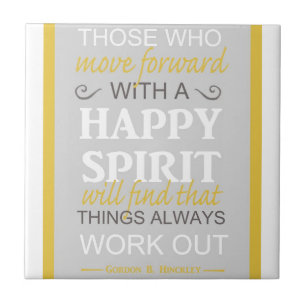 inspirational gordon b hinckley lds quote ceramic tile