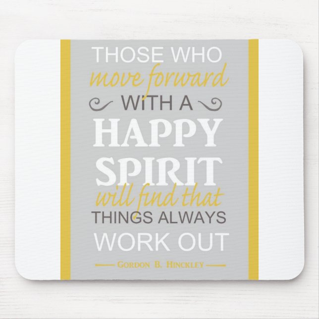 inspirational gordon b hinckley lds quote mouse pad (Front)