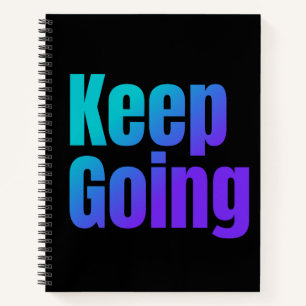 Inspirational Gradient Colorful Text Keep Going Notebook
