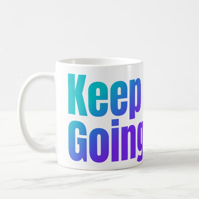 Inspirational Gradient Colourful Text Keep Going Coffee Mug (Left)