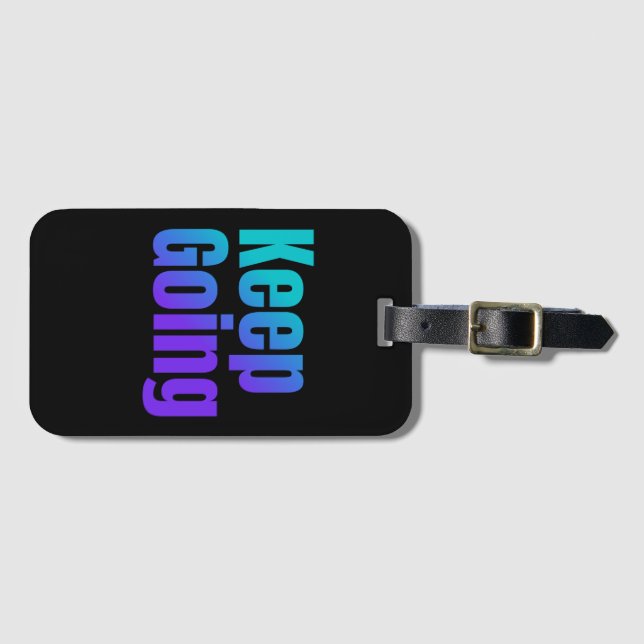 Inspirational Gradient Colourful Text Keep Going Luggage Tag (Front Horizontal)
