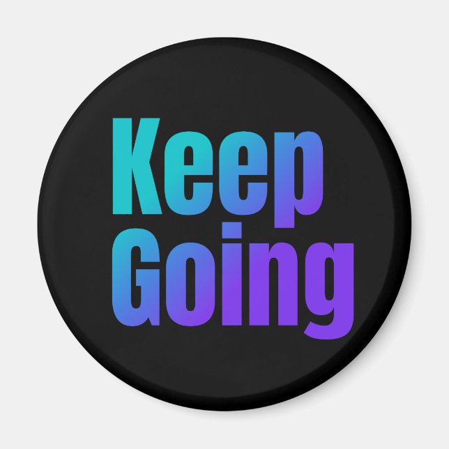 Inspirational Gradient Colourful Text Keep Going Magnet (Front)