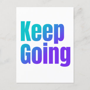Inspirational Gradient Colourful Text Keep Going Postcard