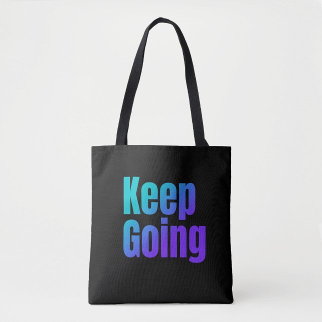 Inspirational Gradient Colourful Text Keep Going Tote Bag (Front)