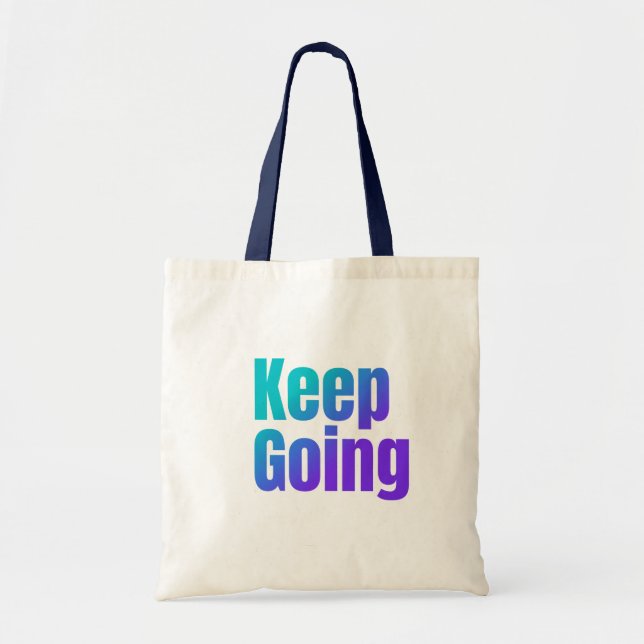 Inspirational Gradient Colourful Text Keep Going Tote Bag (Front)