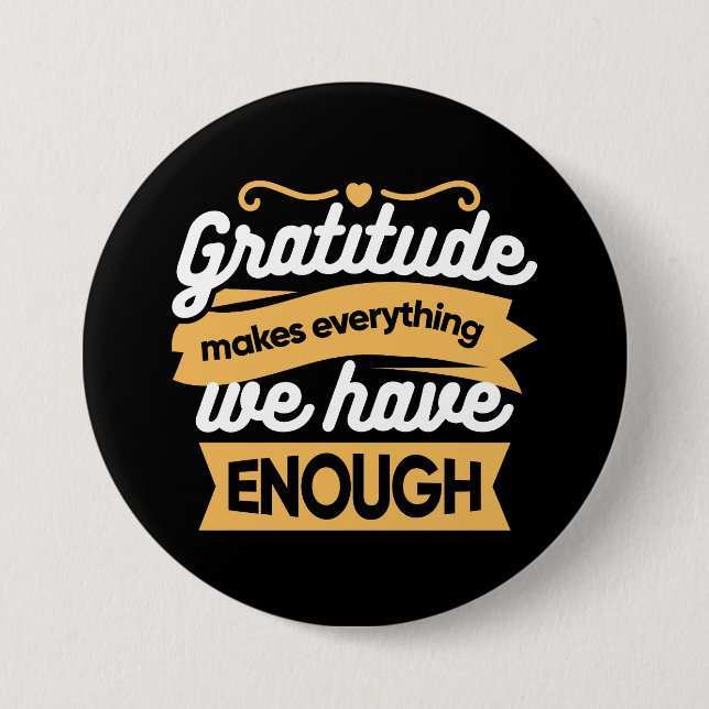 Inspirational Gratitude Typography Quotes 7.5 Cm Round Badge (Front)