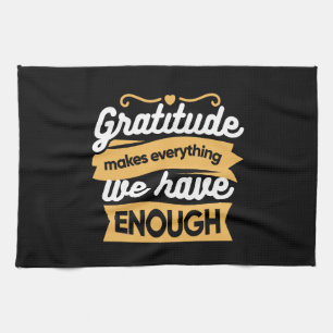 Inspirational Gratitude Typography Quotes Tea Towel