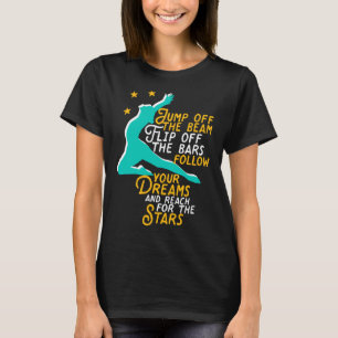 Inspirational Gymnastics Quotes Reach For The Star T-Shirt