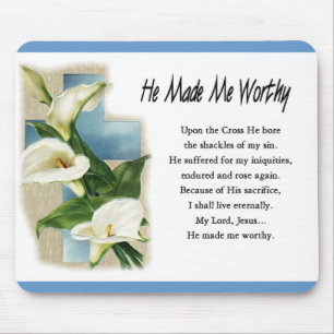 Inspirational He Made Me Worthy Mouse Pad