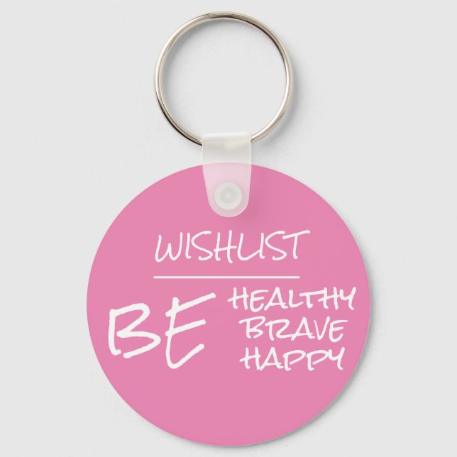 Inspirational Health Quote Pink Round Keychain (Front)