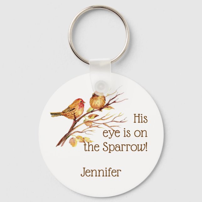 Inspirational His Eye is on the Sparrow Quote Key Ring (Front)