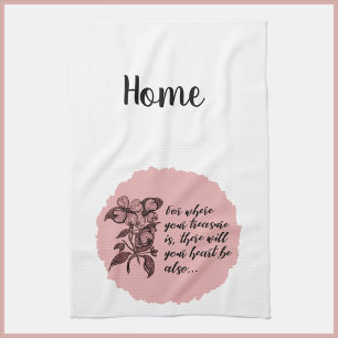 Inspirational HOME Treasure Quote Kitchen Towel