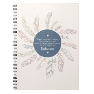 Inspirational "Hope is the thing with Feathers" Notebook