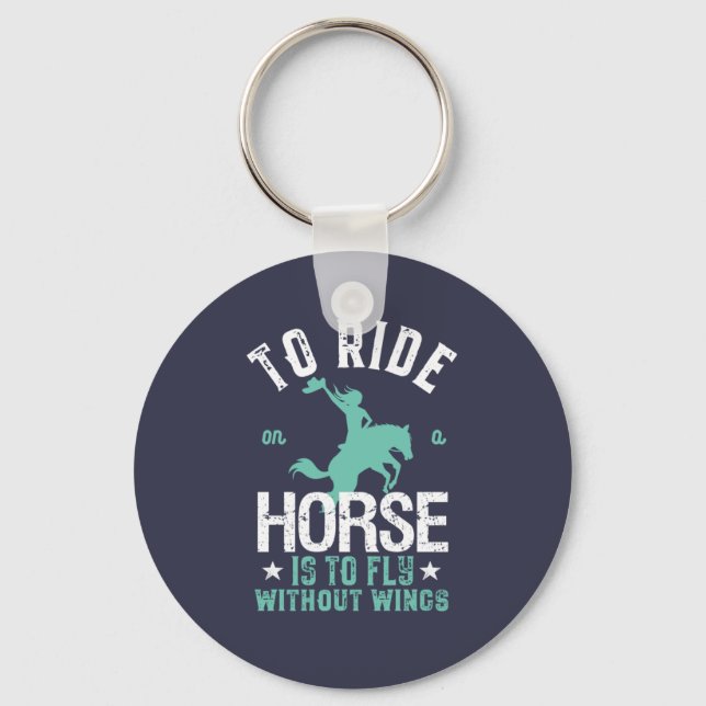 Inspirational Horse Riding Fly Without Wings Key Ring (Front)