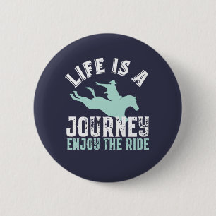 Inspirational Horseriding Quote Enjoy The Ride 6 Cm Round Badge