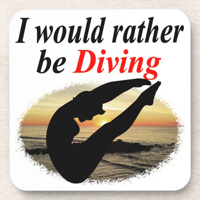 INSPIRATIONAL I WOULD RATHER BE DIVING DESIGN COASTER (Front)