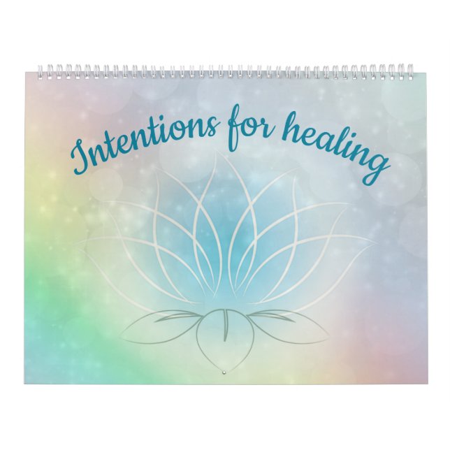 Inspirational Intentions for healing Calendar (Cover)