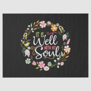 Inspirational, it is well with my soul tissue paper