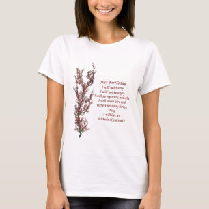 Inspirational Just For Today Quote T-Shirt
