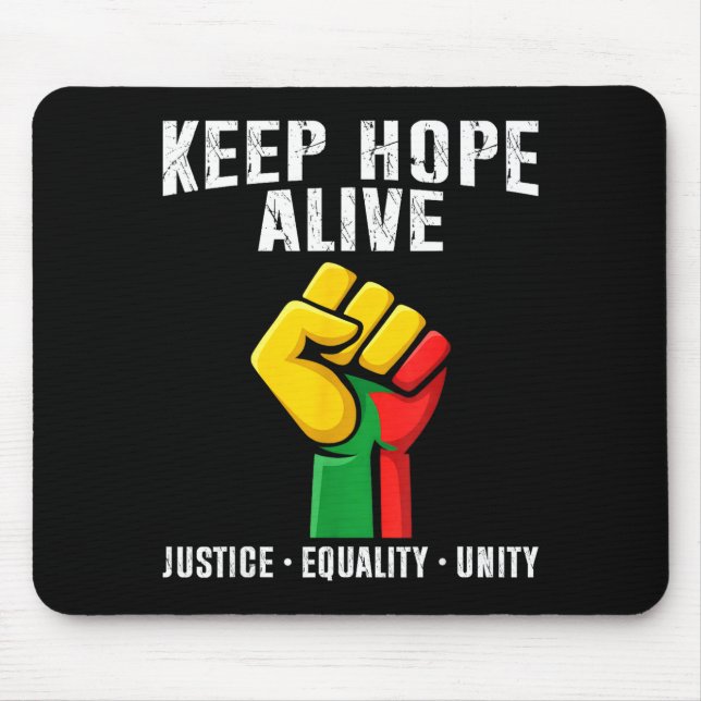 Inspirational keep hopes alive black history pride mouse pad (Front)