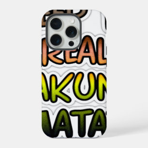 Inspirational "Keep It Real Hakuna Matata" Art iPhone Case