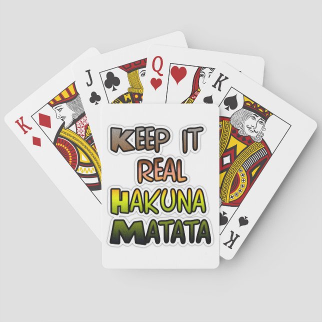 Inspirational "Keep It Real Hakuna Matata" Art Playing Cards (Back)