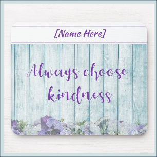 Inspirational Kindness Blue Floral Mouse Pad