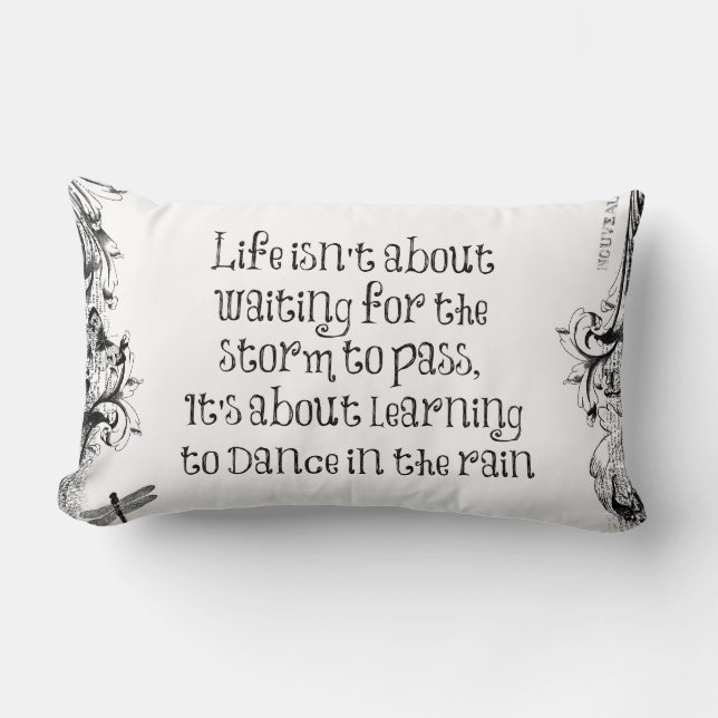 Inspirational Learning to dance in the Rain Quote Lumbar Cushion (Front)