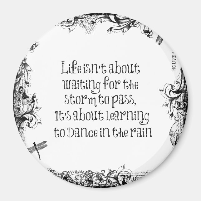 Inspirational Learning to dance in the Rain Quote Magnet (Front)